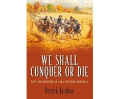 KNYGA Derrick Lindow We Shall Conquer or Die