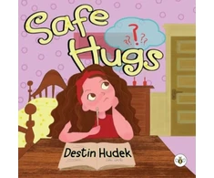 KNYGA Destin Hudek Safe Hugs
