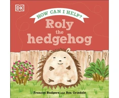KNYGA Dk Publishing Roly the Hedgehog