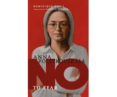 KNYGA Dominique Conil No To Fear: Anna Politkovskaya