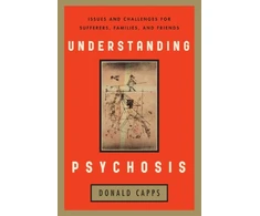 KNYGA Donald Capps Understanding Psychosis