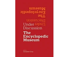 KNYGA Donatien Grau Under Discussion - The Encyclopedic Museum