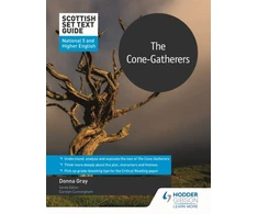 KNYGA Donna Gray Scottish Set Text Guide: The Cone-Gatherers for National 5 and Higher English