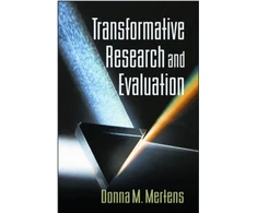 KNYGA Donna M Mertens Transformative Research and Evaluation