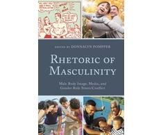 KNYGA Donnalyn Pompper Rhetoric of Masculinity