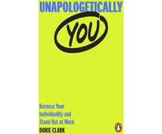 KNYGA Dorie Clark Unapologetically You