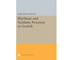KNYGA Dorothea Rudnick Rhythmic and Synthetic Processes in Growth