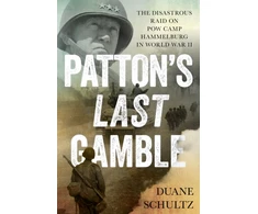 KNYGA Duane Schultz Patton's Last Gamble