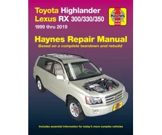 KNYGA Editors of Haynes Manuals Toyota HighLander (2001-2019) &amp; Lexus RX 300/330/350 (1999-2019) (USA)