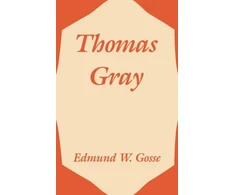 KNYGA Edmund Gosse Thomas Gray