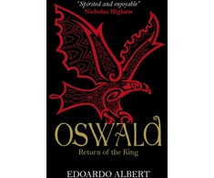 KNYGA Edoardo Albert Oswald: Return of the King
