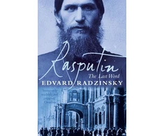 KNYGA Edvard Radzinsky Rasputin: The Last Word
