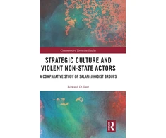 KNYGA Edward D Last Strategic Culture and Violent Non-State Actors