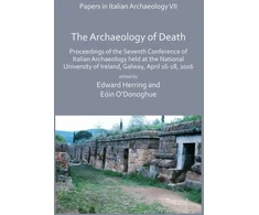 KNYGA Edward Herring Papers in Italian Archaeology VII: The Archaeology of Death