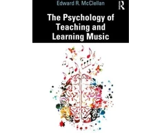 KNYGA Edward R Mcclellan Psychology of Teaching and Learning Music