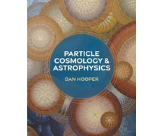 KNYGA Edward W Kolb Particle Cosmology and Astrophysics