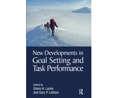 KNYGA Edwin A Locke New Developments in Goal Setting and Task Performance