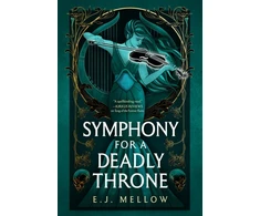 KNYGA E.J. Mellow Symphony for a Deadly Throne