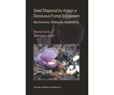 KNYGA Elena Gorb Seed Dispersal by Ants in a Deciduous Forest Ecosystem