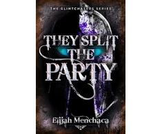 KNYGA Elijah Menchaca They Split the Party
