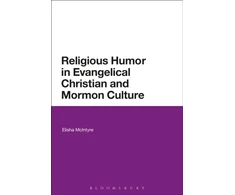 KNYGA Elisha Mcintyre Religious Humor in Evangelical Christian and Mormon Culture