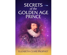 KNYGA Elizabeth Clare Prophet Secrets of the Golden Age Prince: Francis Bacon