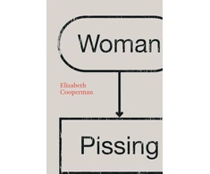 KNYGA Elizabeth Cooperman Woman Pissing