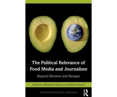 KNYGA Elizabeth Fakazis Political Relevance of Food Media and Journalism