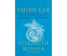 KNYGA Elizabeth Rosner Third Ear