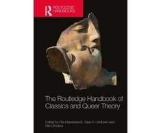 KNYGA Ella Haselswerdt Routledge Handbook of Classics and Queer Theory