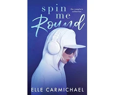 KNYGA Elle Carmichael Spin Me Round