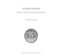 KNYGA Emiliano Cruccas NVMINA MAGNA: Roma e il culto dei Grandi Dei di Samotracia