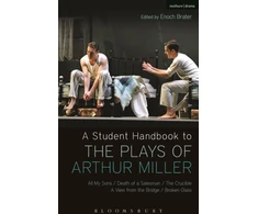 KNYGA Enoch Brater Student Handbook to the Plays of Arthur Miller