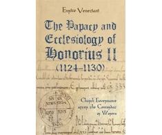 KNYGA Enrico Veneziani Papacy and Ecclesiology of Honorius II (1124-1130)