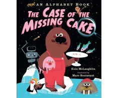 KNYGA Eoin Mclaughlin Not an Alphabet Book: The Case of the Missing Cake