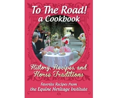 KNYGA Equine Heritage Institute To The Road! A Cookbook