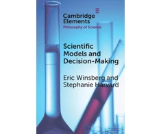 KNYGA Eric B Winsberg Scientific Models and Decision Making