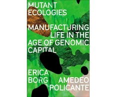 KNYGA Erica Borg Mutant Ecologies