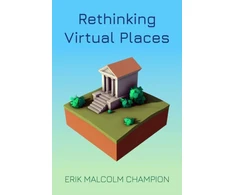 KNYGA Erik M Champion Rethinking Virtual Places
