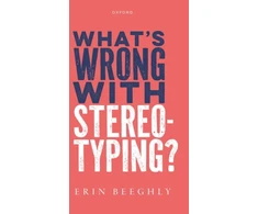 KNYGA Erin Beeghly What's Wrong with Stereotyping?