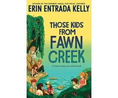 KNYGA Erin Entrada Kelly Those Kids from Fawn Creek