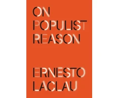 KNYGA Ernesto Laclau On Populist Reason