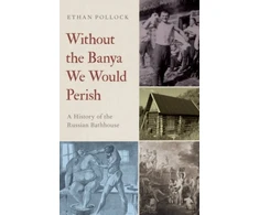 KNYGA Ethan Pollock Without the Banya We Would Perish
