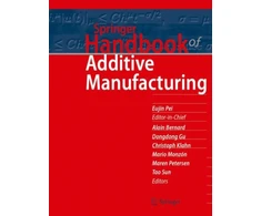 KNYGA Eujin Pei Springer Handbook of Additive Manufacturing