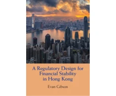 KNYGA Evan Gibson Regulatory Design for Financial Stability in Hong Kong