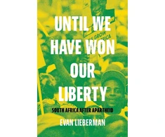 KNYGA Evan Lieberman Until We Have Won Our Liberty