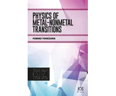 KNYGA F Yonezawa Physics of Metal-Nonmetal Transitions