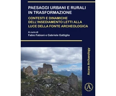 KNYGA Fabio Fabiani Paesaggi urbani e rurali in trasformazione. Contesti e dinamiche dell’insediamento letti alla luce della fonte archeologica
