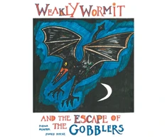 KNYGA Fiona Hunter Weakly Wormit and the Escape of the Gobblers