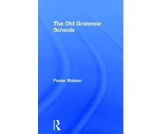 KNYGA Foster Watson Old Grammar Schools